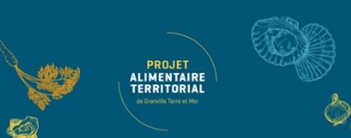 Le Projet Alimentaire Territorial (PAT) de Granville Terre & Mer